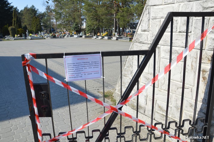 Od wtorku 7 kwietnia zamknięty został wstęp na teren cmentarza komunalnego w Stalowej Woli. 