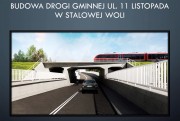 Jednym z zadań na 2021 jest rozpoczęcie budowy tunelu na ul. 11 Listopada w Stalowej Woli.
