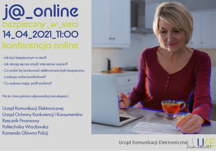 14 kwietnia o godz. 11.00, UKE organizuje konferencję online z udziałem ekspertów, którzy opowiedza o zasadach bezpieczeństwa w sieci.