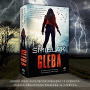 Autor powieści kryminalnych z Sandomierza Michał Śmielak, ogłosił premierę swojej najnowszej książki Gleba, której akcja osadzona jest... w Stalowej Woli!