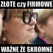 Humor: Złote czy firmowe?