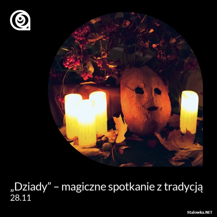 Dziady - magiczne spotkanie z tradycją.