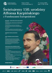Świętujemy 150. urodziny Alfonsa Karpińskiego z Funduszami Europejskimi.