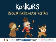 Parada Bajkowych Postaci - konkurs.