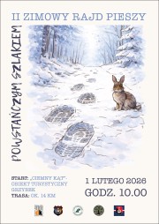 Powstańczym szlakiem - II Zimowy Rajd Pieszy.