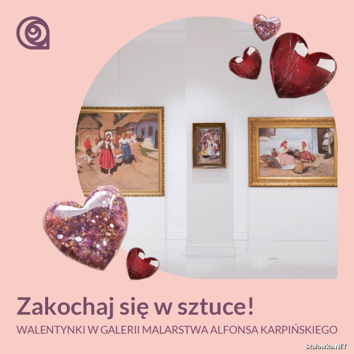 Zakochaj się w sztuce! Walentynki w Galerii Malarstwa Alfonsa Karpińskiego.