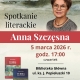 Stalowa Wola: Spotkanie literackie z Anną Szczęsną 