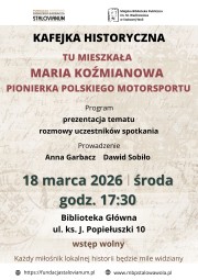 Maria Koźmianowa - automobilistka, pionierka polskiego motorsportu.