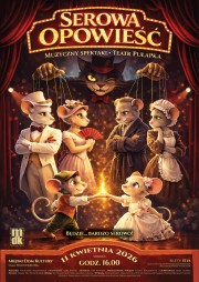 Serowa Opowieść - spektakl muzyczny Teatru Pułapka.