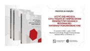 Promocja książki Uczyć (się) miejsca, czyli tradycje i współczesne perspektywy edukacji regionalnej.