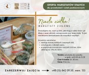 Niezłe ziółka! - warsztaty ziołowe.