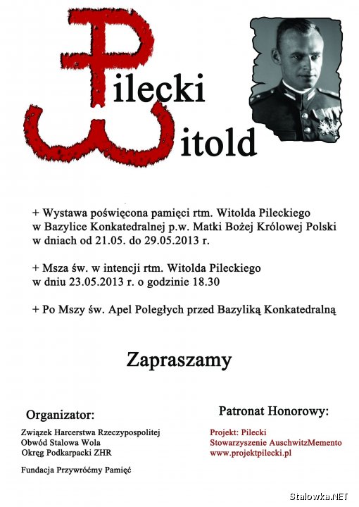 ZHR i Fundacja Przywróćmy Pamięć organizuje wystawę poświęconą Rotmistrzowi Witoldowi Pileckiemu. Odbędzie się także msza święta w jego intencji i Apel Poległych.