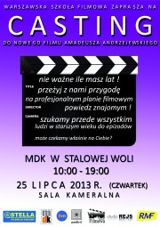 Już w najbliższy czwartek w MDK odbędzie się casting do krótkometrażowego filmu fabularnego, który powstanie w Stalowej Woli.